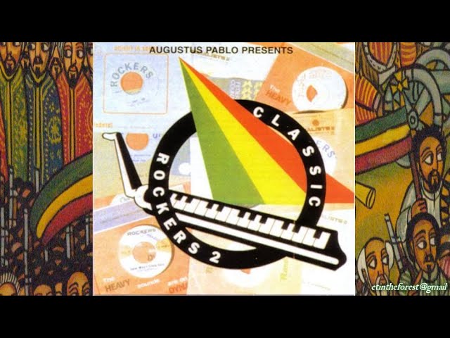 Augustus Pablo Classic Rockers Vol. 2 '89 (Rockers) - YouTube