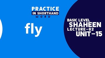 Shorthand Audio Word " fly " Unit- 15, Lecture- 82 @shaheenshorthandsystem