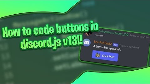 How to create buttons using discord.js v13 in 8 mins!!