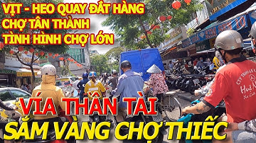 Xách tiền MUA VÀNG - công an & dân phòng CẢNH GIỚI BÀ CON SẮM VÀNG CHỢ THIẾC MÙNG 10 VÍA THẦN TÀI