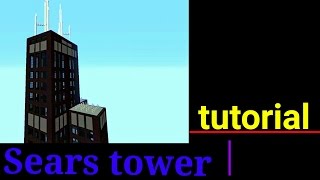 Minecraft: How to build the Willis Tower / Sears Tower: Chicago ( Tutorial ) Part 6