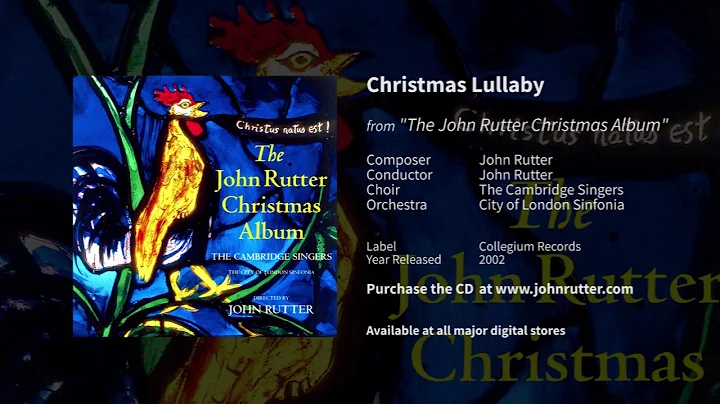 Christmas Lullaby - John Rutter, The Cambridge Sin...