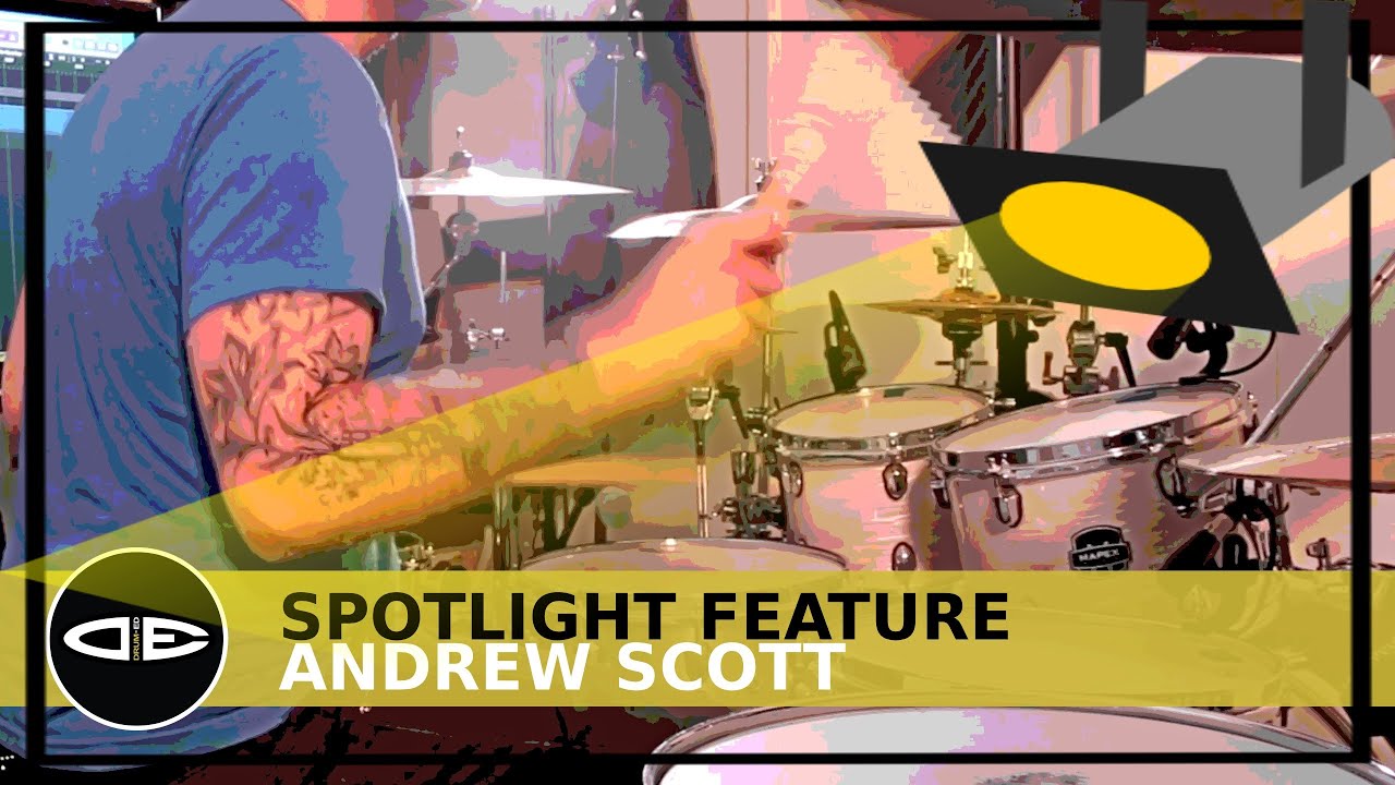 Drum-Ed Spotlight - Andrew Scott