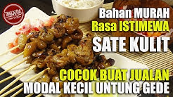 Sate Kulit Bisa Buat Jualan Modal Kecil Untung Banyak - Durasi: 7.30. 