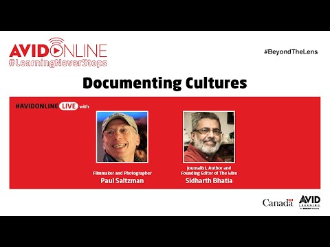 Beyond the Lens: Documenting Cultures with Paul Saltzman & Sidharth Bhatia