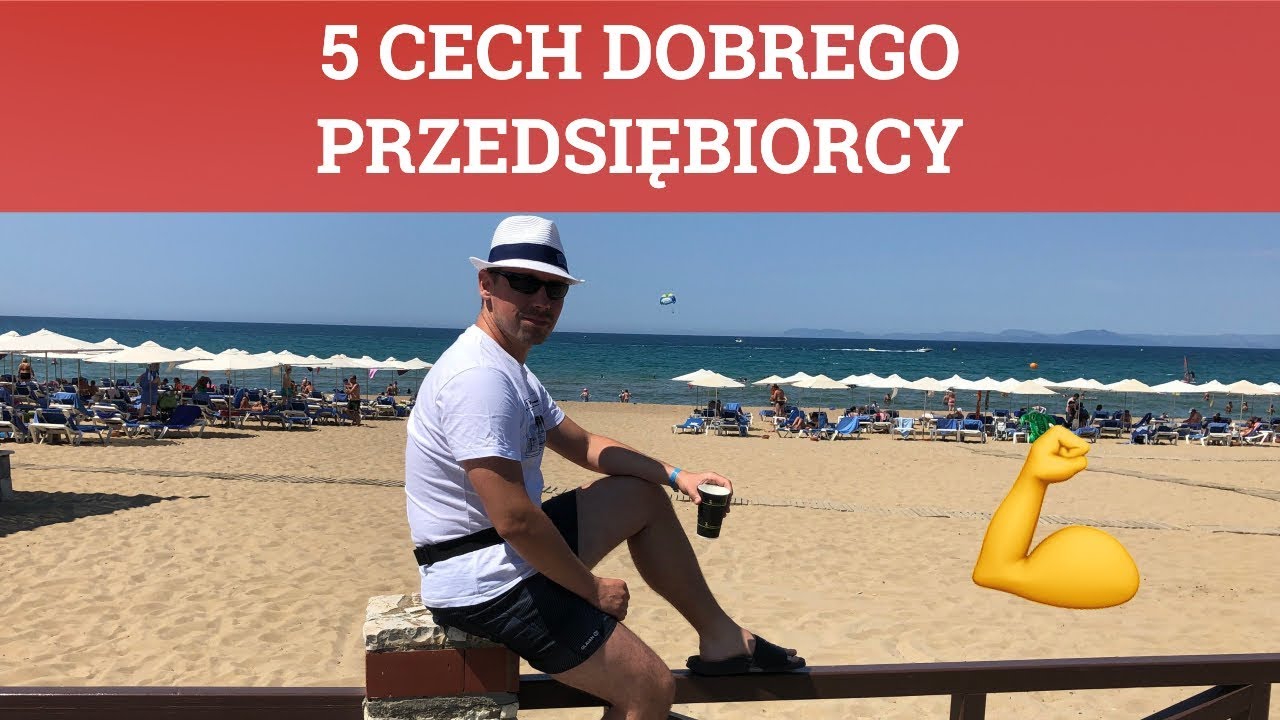 5 Cech Dobrego Przedsiębiorcy & Founders Mind [vlog #298]