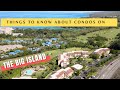 Things to Know about Condos on the Big Island of Hawaii