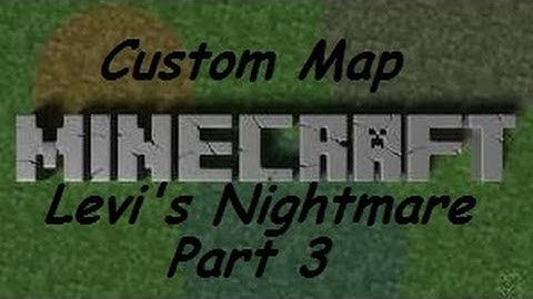 Minecraft Custom map Levi