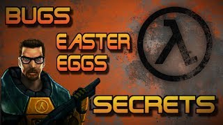 : [Half-Life] -  , ,    |#1| (All Secrets, Easter Eggs, Bugs)