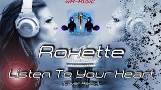 Roxette - Listen To Your Heart (Remix) WM-MUSIC