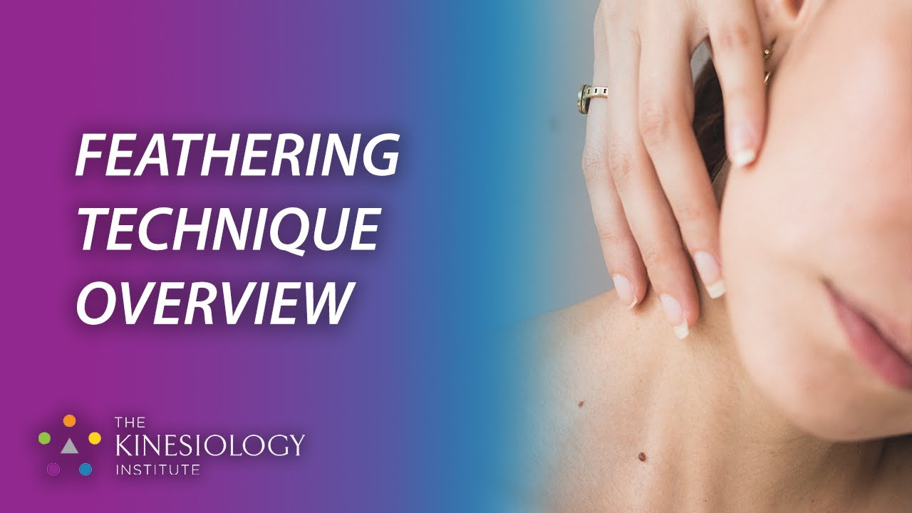 Feathering Rive Feathering Technique Overview | Fundamental Kinesiology - YouTube