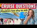 20 Rookie Cruise Questions You Might be Too Embarrassed to Ask