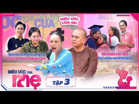 Video ĐIỀU ƯỚC CỦA MẸ | TẬP 3: Anh Đức-Anh Phạm rơi lệ trước cô bé 15 tuổi đang làm trụ cột trong gia đình - youtube