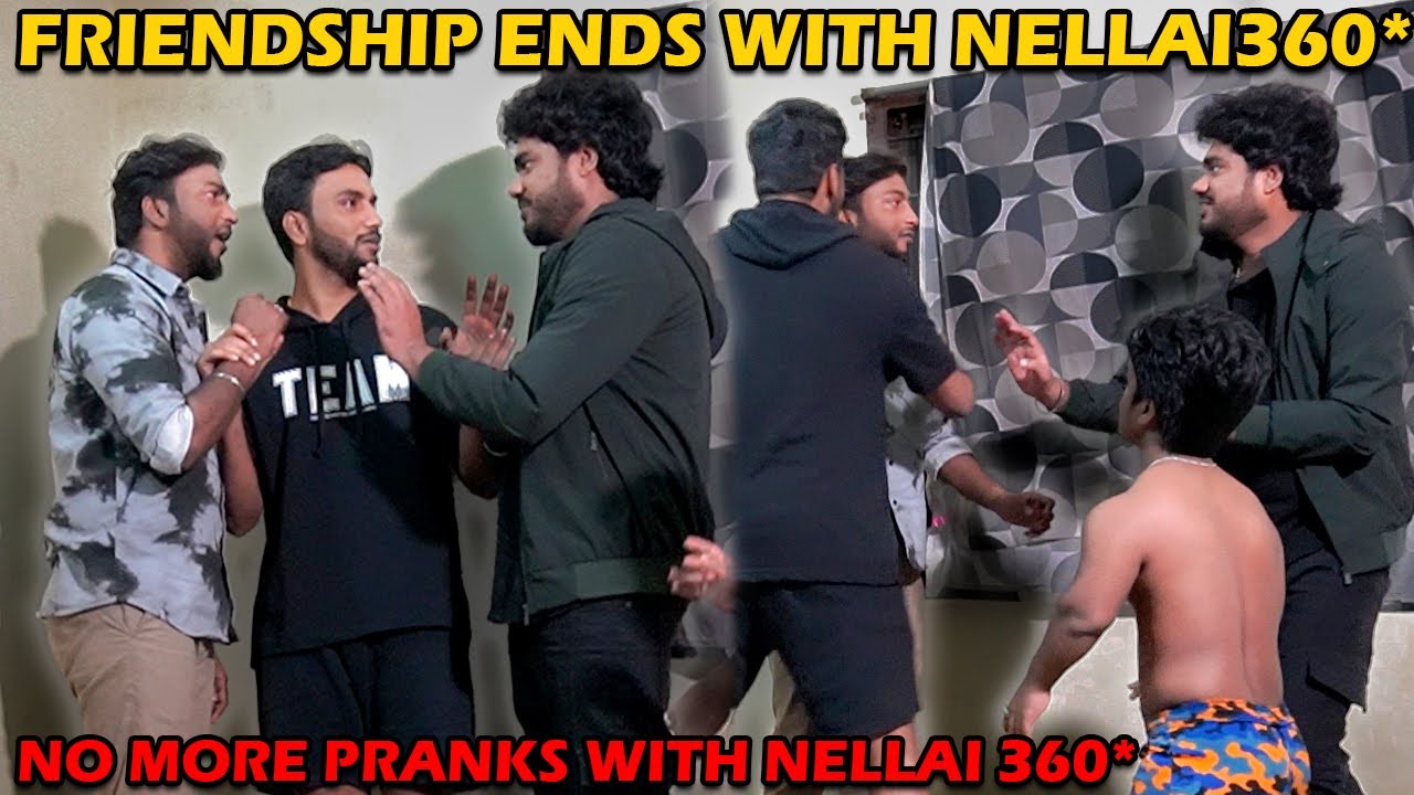 END OF FRIENDSHIP  NO MORE VIDEOS WITH NELLAI 360  Kovai 360  Nellai 360