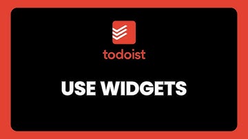 How to Use Todoist Widgets