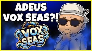 Vox Seas Foi Abandonado? Respondendo Os Comentários