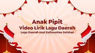 Video Lirik Lagu Daerah | Anak Pipit