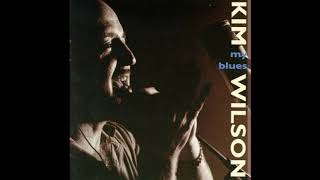 Kim Wilson-  Things ain't right