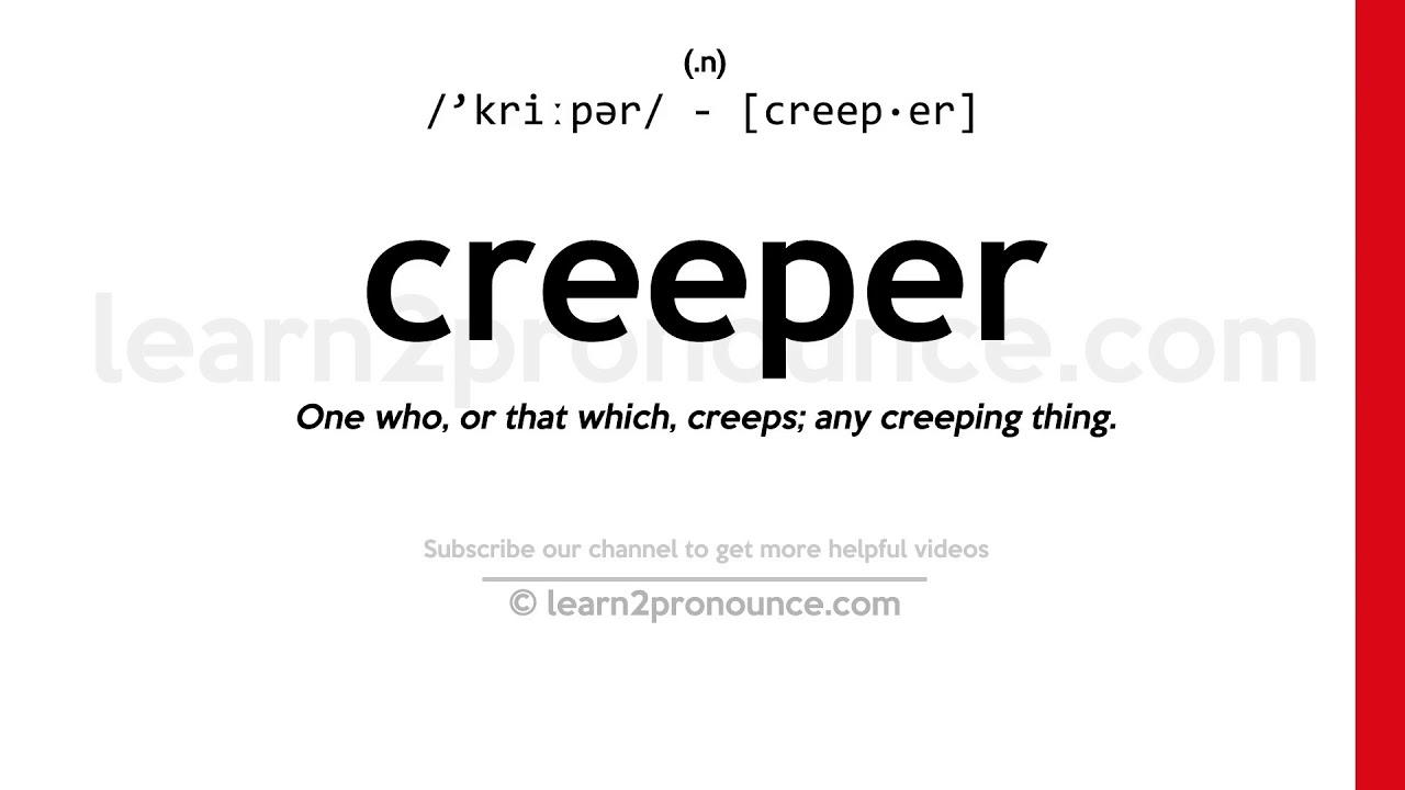 What is the meaning of creeper? - Question about English (US