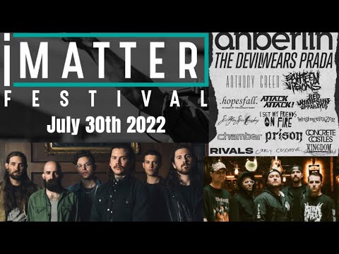 ‘iMatter Festival‘ feat. Anberlin, The Devil Wears Prada, Attack Attack! and many more!