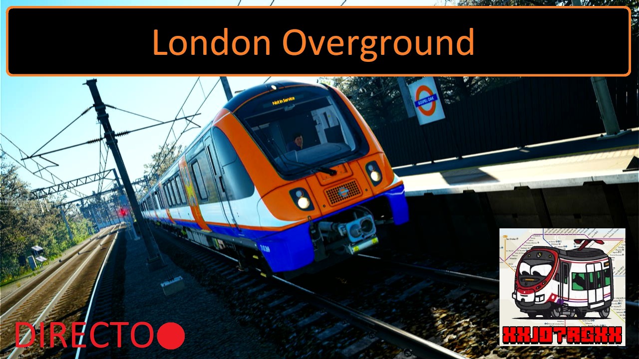 Hacemos un viaje en London Overground en TSW 6 en directo