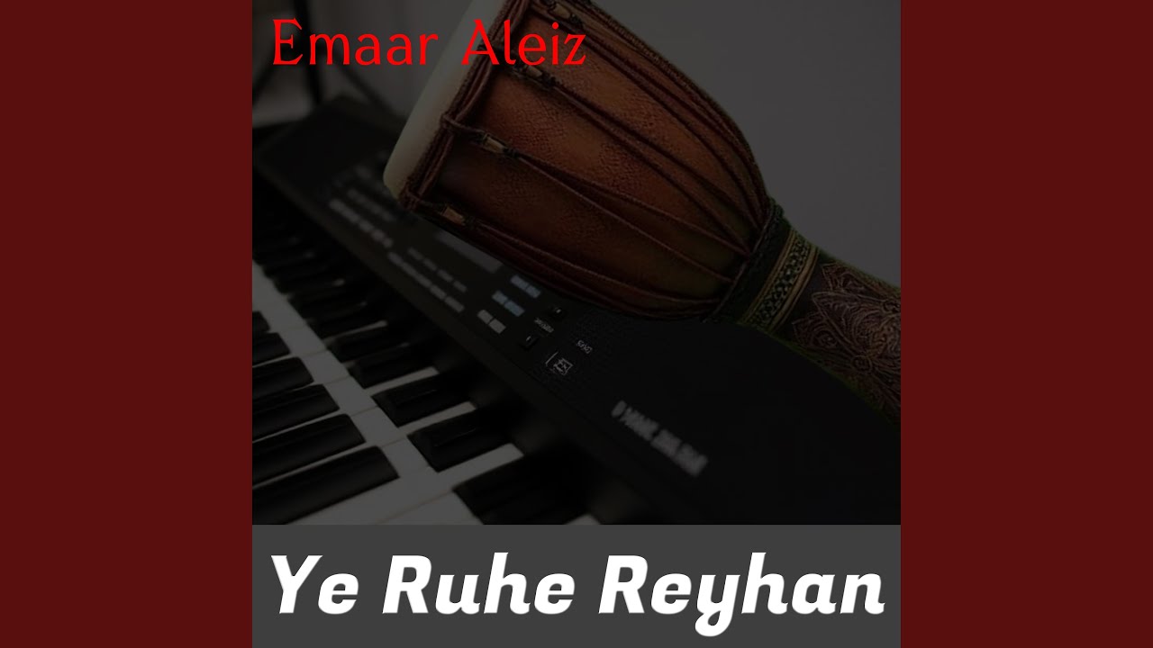 Ye Ruhe Reyhan