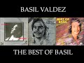 BASIL VALDEZ | The Best Of Basil