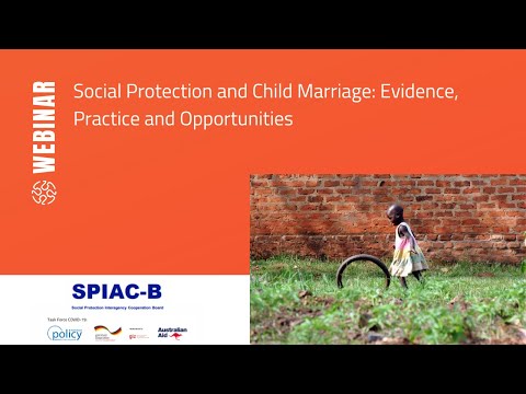Social Protection and Child Marriage: Evidence, Practice and Opportunities