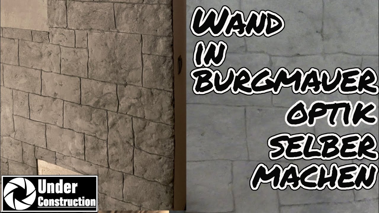 DIY Wand in Steinoptik Burgmauer aus Beton selber machen