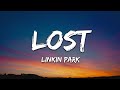 Linkin Park - Lost (Lyrics)  | Lyric / eytra