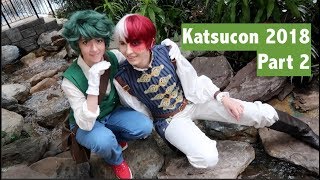 ~*Katsucon 2018 Part 2: BNHA, Balance Issues, The Potato Debate*~