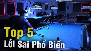 Bài 66 - Top 5 Các Lỗi Billard Sai Cơ Bản Nhất ĐỊnh Phải Sửa