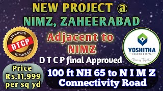 premium Plots available at NIMZ @ Zaheerabad DTCP approved 100ft road facing phno:9347571344