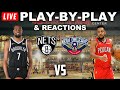 Brooklyn Nets vs New Orleans Pelicans | Live Play-By-Play &amp; Reactions