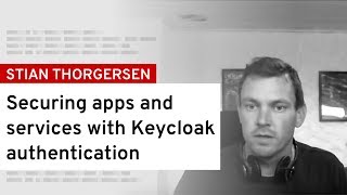securing-apps-and-services-with-keycloak-authentication-devnation-live