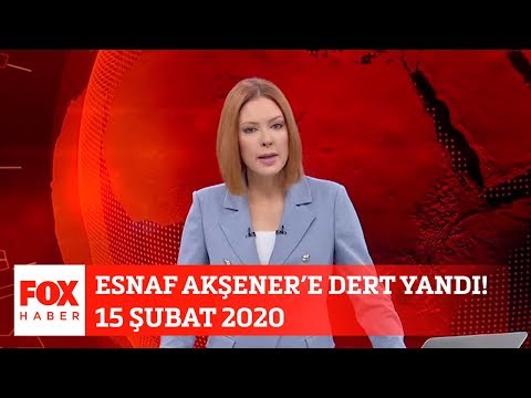 Esnaf Akşener'e dert yandı! 15 Şubat 2020 Gülbin Tosun ile FOX Ana Haber Hafta Sonu