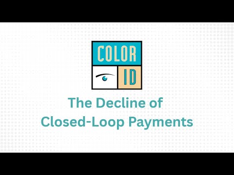 The Decline of Closed-Loop Payments