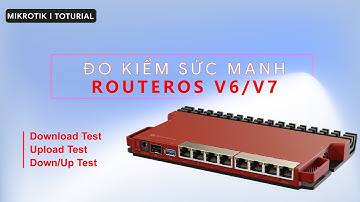 [RB760iGS] Đo kiểm "SỨC MẠNH" Router trên nền RouterOS v6 và RouterOS v7 | Mikrotik Viet Nam