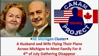 Missing 411 David Paulides Presents A Couple Disappears in Their Plane in Michigan w/ Massive Search