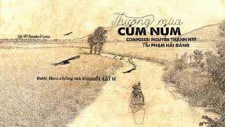 「Lyrics HD」Thương Mùa Cúm Núm - Lê Sang || Nguyễn Thành NTF ft Phạm Hải Đăng