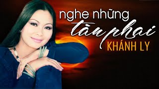 Video thumbnail of "NGHE NHỮNG TÀN PHAI (Sáng Tác: Trịnh Công Sơn) - KHÁNH LY OFFICIAL"