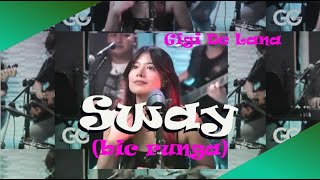GG Vibes _ Gigi De Lana 'SWAY' bic runga