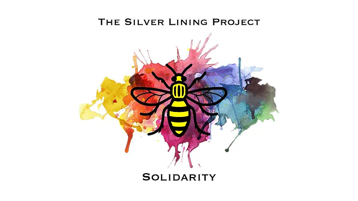 "Solidarity" | The Silver Lining Project (Official...