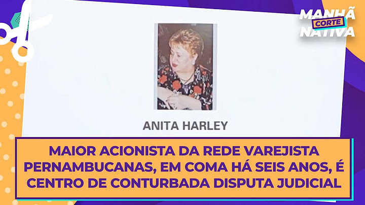 Maior acionista da rede varejista Pernambucanas, é centro de conturbada disputa judicial