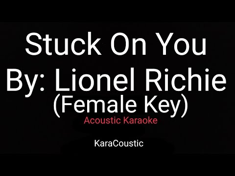 Lionel Richie - Stuck On You (Karaoke) - Female Version Check Description  By @yogdaftary 