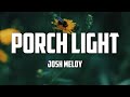 Josh Meloy - Porch Light (Lyrics)