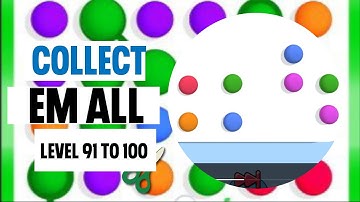 Collect Em All Level 91 To 100 // Collect Em All! Clear The Dots Video