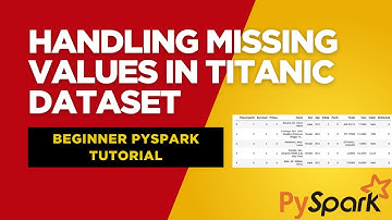 Beginner PySpark Tutorial: Handling Missing Values in Titanic Dataset (Mean & Mode Imputation)