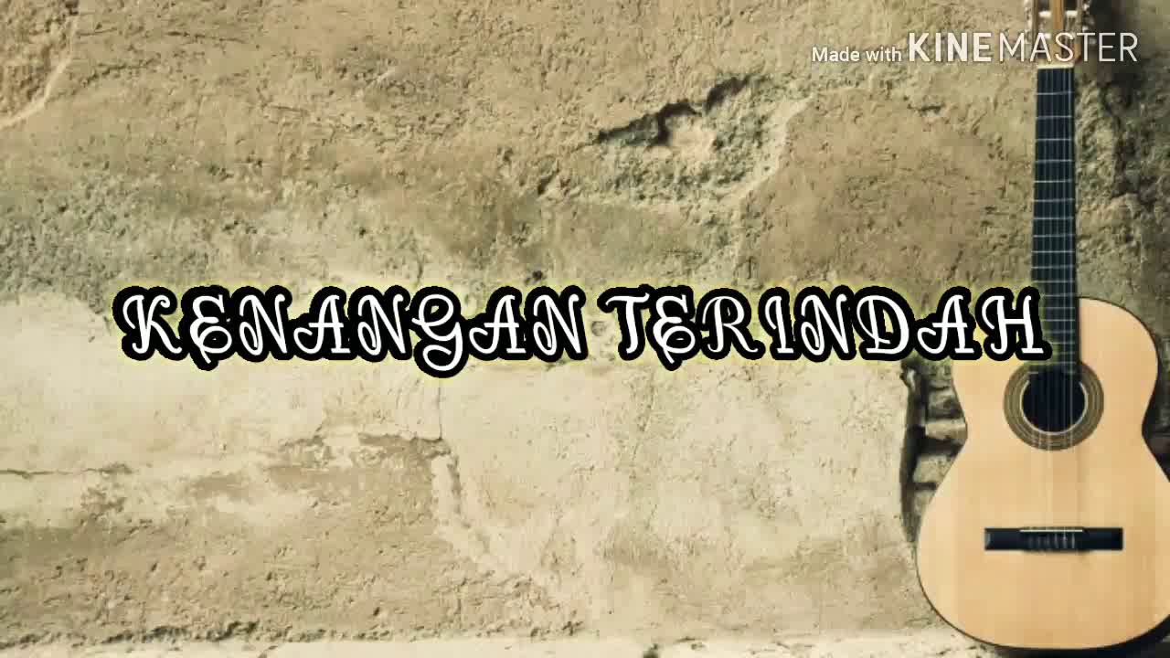 Chord Gitar Lagu KENANGAN TERINDAH (Lagu Perpisahan Paling ...