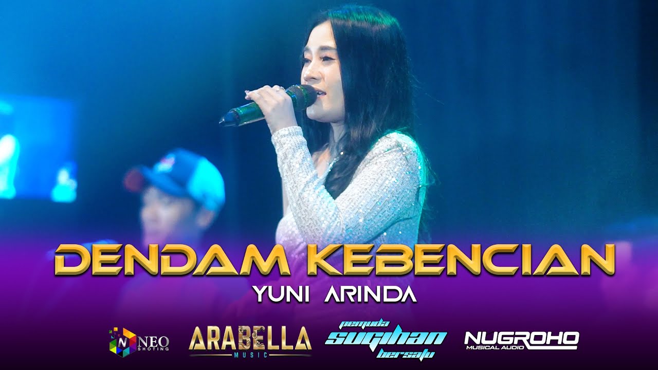 DENDAM KEBENCIAN - YUNI ARINDA ARABELLA MUSIC PEMUDA SUGIHAN BERSATU 2025 - NUGROHO AUDIO
